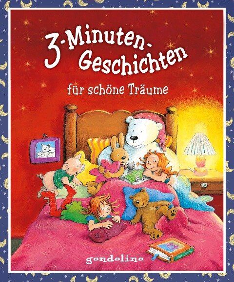 3-Minuten-Geschichten für schöne Träume - Für Kinder ab 4 Jahre - 