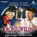 Kronjuwelen-Das Beste Aus 20 Jahren Gegenseitiger - Friedrich II. der Grosse-Und der Müller von Sansso