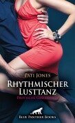 Rhythmischer Lusttanz | Erotische Geschichte - Pati Jones
