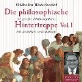 Die philosophische Hintertreppe - Vol. 1 - Wilhelm Weischedel
