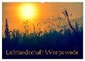 Lichtlandschaft Worpswede (Wandkalender 2024 DIN A2 quer), CALVENDO Monatskalender - Ulrike Adam