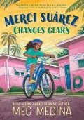 Merci Suárez Changes Gears - Meg Medina