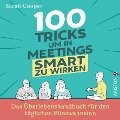 100 Tricks, um in Meetings smart zu wirken - Sarah Cooper