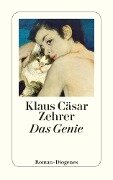 Das Genie - Klaus Cäsar Zehrer