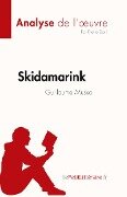 Skidamarink de Guillaume Musso (Analyse de l'¿uvre) - Pierre Baril