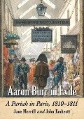 Aaron Burr in Exile - Jane Merrill, John Endicott