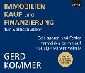 Immobilienkauf und -finanzierung für Selbstnutzer - Gerd Kommer