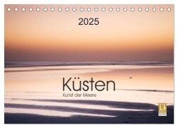 Küsten - Kunst der Meere (Tischkalender 2025 DIN A5 quer), CALVENDO Monatskalender - Lucyna Koch