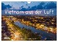 Vietnam aus der Luft (Wandkalender 2024 DIN A4 quer), CALVENDO Monatskalender - Heike Adam