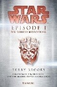Star Wars(TM) - Episode I - Die dunkle Bedrohung - Terry Brooks