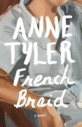 Cover-Bild zum Titel 'French Braid' von 'Anne Tyler'