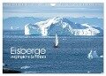 Eisberge - vergängliche Schönheit (Wandkalender 2024 DIN A4 quer), CALVENDO Monatskalender - Christiane Calmbacher