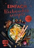 Cover-Bild zum Titel 'Einfach Weihnachtsrezepte' von 'Rose Marie Donhauser'