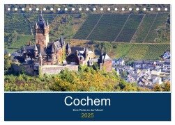 Cochem - Eine Perle an der Mosel (Tischkalender 2025 DIN A5 quer), CALVENDO Monatskalender - Arno Klatt