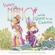 Cover-Bild zum Titel 'Fancy Nancy and the Quest for the Unicorn' von 'Jane O'Connor'