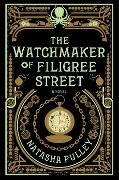 Cover-Bild zum Titel 'The Watchmaker of Filigree Street' von 'Natasha Pulley'