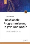 Cover-Bild zum Titel 'Funktionale Programmierung in Java und Kotlin' von 'Herbert Prähofer'