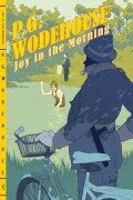 Cover-Bild zum Titel 'Joy in the Morning' von 'P G Wodehouse'