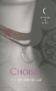 Choisie = Chosen - P. C. Cast, Kristin Cast
