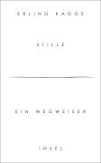 Cover-Bild zum Titel 'Stille' von 'Erling Kagge'