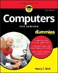 Computers For Seniors For Dummies - Nancy C. Muir