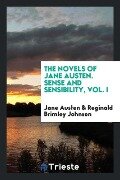 The Novels of Jane Austen. Sense and Sensibility, Vol. I - Jane Austen, Reginald Brimley Johnson