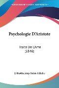 Psychologie D'Aristote - J. Barthelemy-Saint-Hilaire