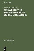 Managing the Preservation of Serial Literature - 