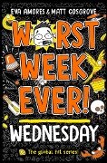 Worst Week Ever! Wednesday - Eva Amores, Matt Cosgrove