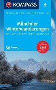 KOMPASS Wanderführer Münchner Winterwanderungen, 50 Touren mit Extra-Tourenkarte - Siegfried Garnweidner