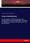 Cover-Bild zum Titel 'Unsere Nordostmark' von 'Friedrich Alexander Theodor Kreyssig'