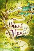 Cover-Bild zum Titel 'Das Blaubeerhaus' von 'Antonia Michaelis'