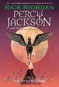Percy Jackson and the Olympians, Book Three: The Titan's Curse - Rick Riordan