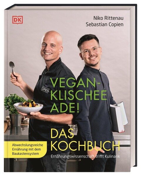 Vegan-Klischee ade! Das Kochbuch - Niko Rittenau, Sebastian Copien