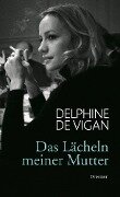XXL-Leseprobe - Das Lächeln meiner Mutter - Delphine De Vigan