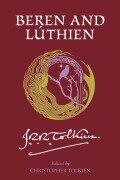 Beren and Lúthien - J R R Tolkien