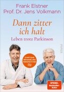 Cover-Bild zum Titel '»Dann zitter ich halt« - Leben trotz Parkinson' von 'Frank Elstner, Jens Volkmann'