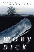 Moby Dick oder Der weiße Wal (Roman) - Herman Melville