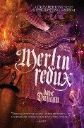 Merlin Redux: The Enchanter General, Book Threevolume 3 - Dave Duncan