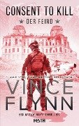 Cover-Bild zum Titel 'Consent to Kill - Der Feind' von 'Vince Flynn'