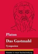 Das Gastmahl - Platon