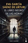 El libro negro de las horas - Eva Garcia Saenz de Urturi