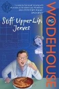 Stiff Upper Lip, Jeeves - P. G. Wodehouse