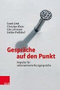 Gespräche auf den Punkt - Frank Ertel, Christian Klein, Ute Lohmann, Detlev Prößdorf