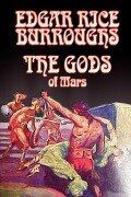 Cover-Bild zum Titel 'The Gods of Mars by Edgar Rice Burroughs, Science Fiction, Adventure' von 'Edgar Rice Burroughs'