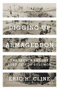 Digging Up Armageddon - Eric H. Cline