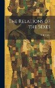 The Relations of the Sexes - E. B. D. Duffey