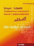 Lehr- und Übungsbuch der deutschen Grammatik - aktuell. Russische Ausgabe / Lehrbuch - Hilke Dreyer, Richard Schmitt