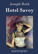 Cover-Bild zum Titel 'Hotel Savoy' von 'Joseph Roth'