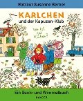 Karlchen und der Kapuzen-Klub - Rotraut Susanne Berner